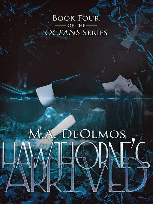 Hawthorne's Arrived (Oceans Series Book 4)