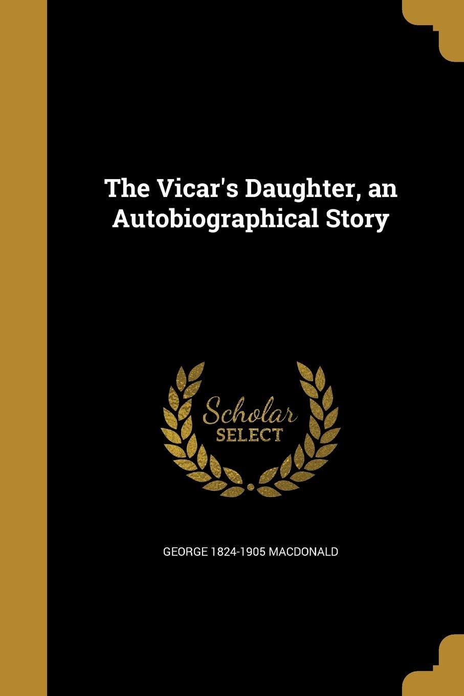 The Vicar's Daughter, an Autobiographical Story