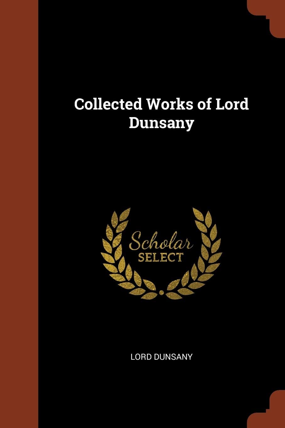 Collected Works of Lord Dunsany