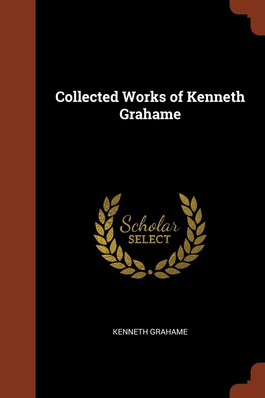 Collected Works of Kenneth Grahame