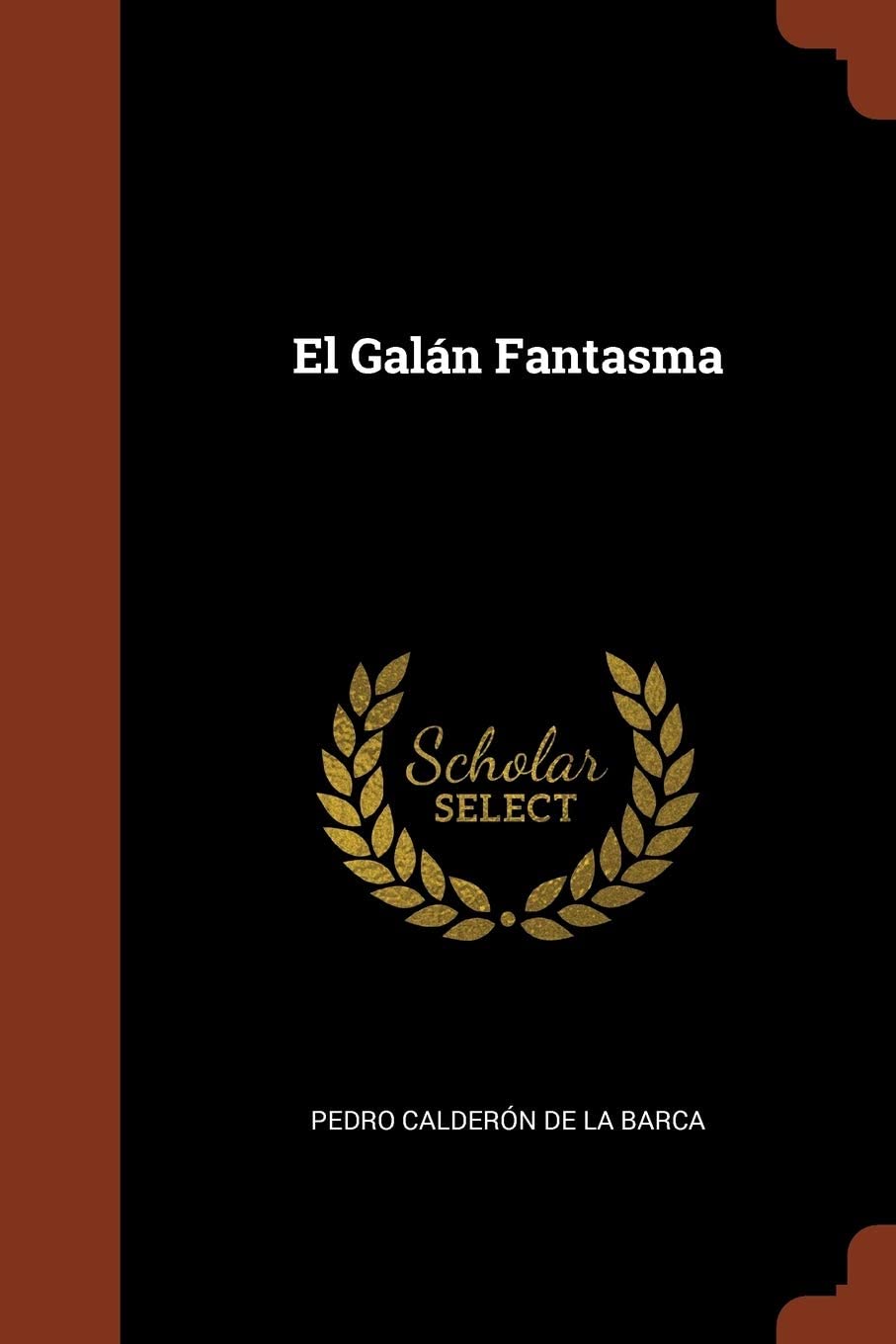 El Gal&aacute;n Fantasma (Spanish Edition)