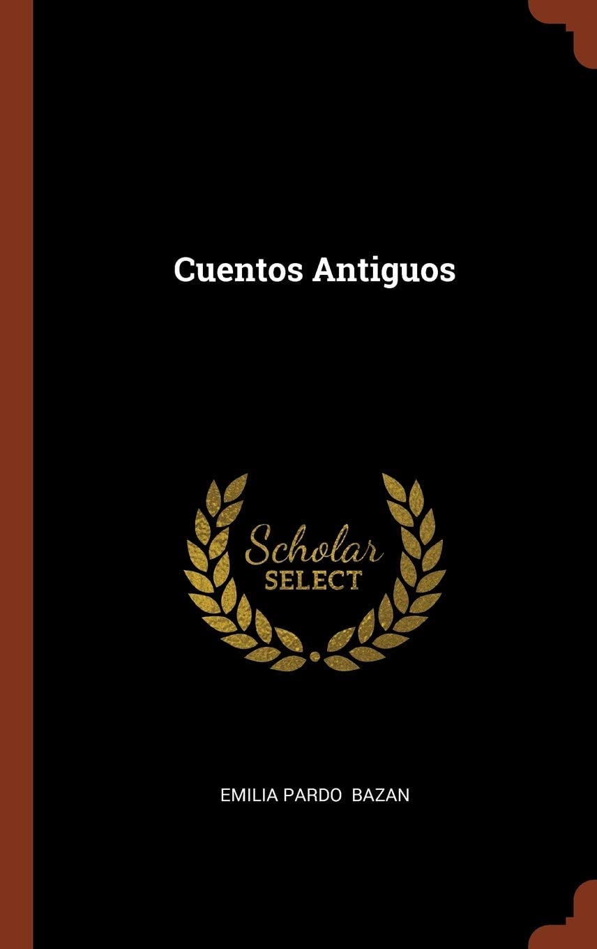 Cuentos Antiguos (Spanish Edition)