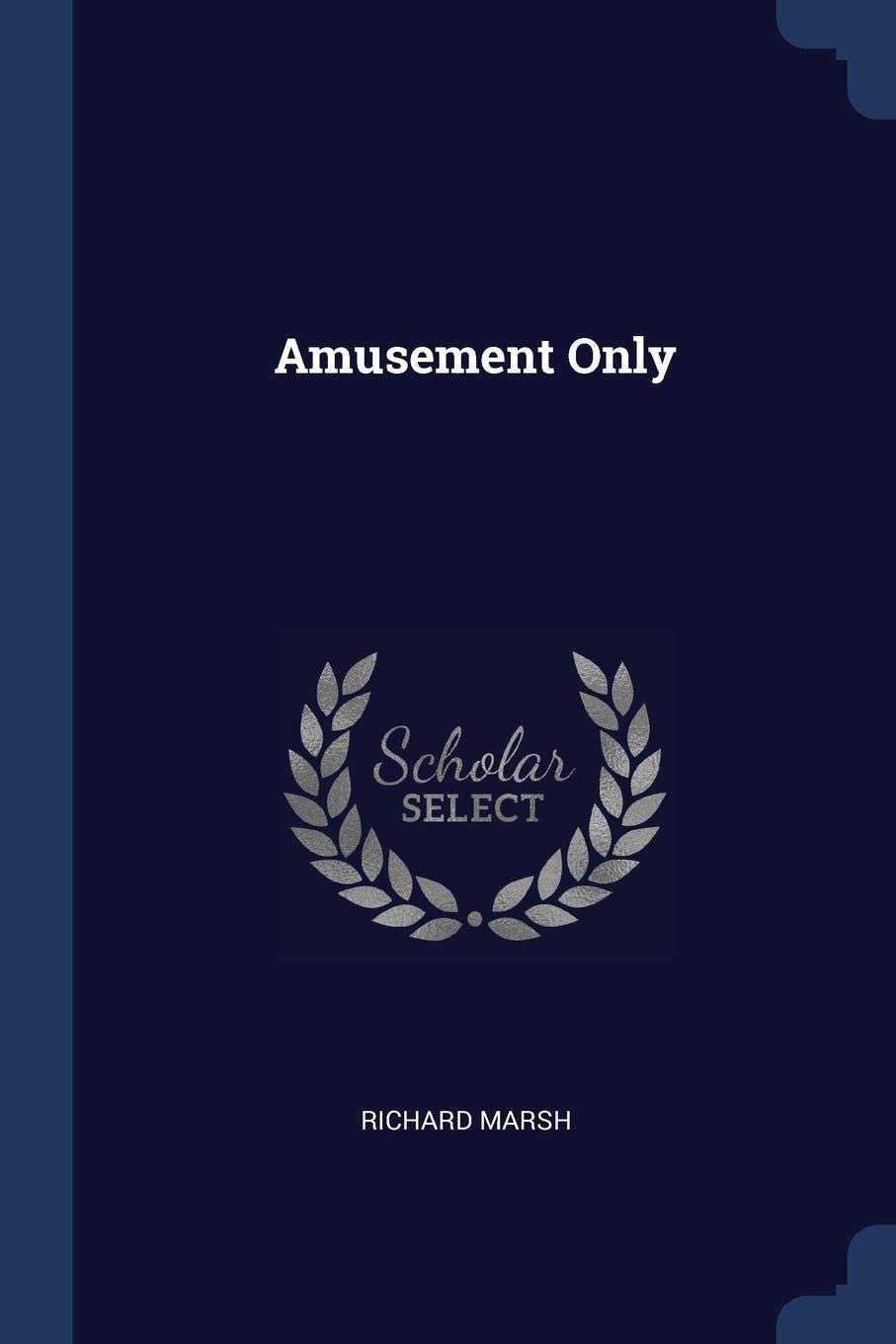 Amusement Only