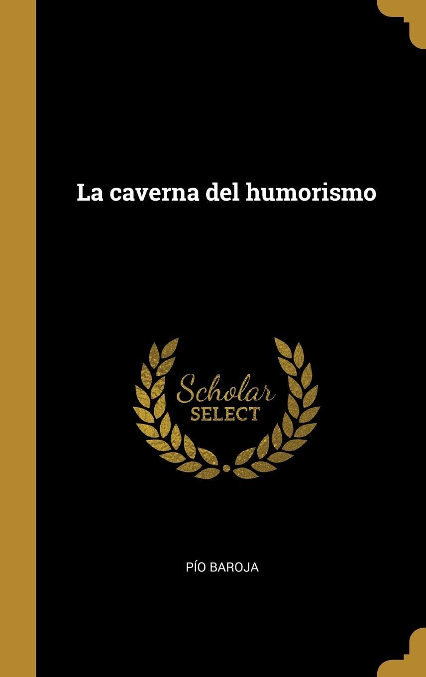 La caverna del humorismo (Spanish Edition)