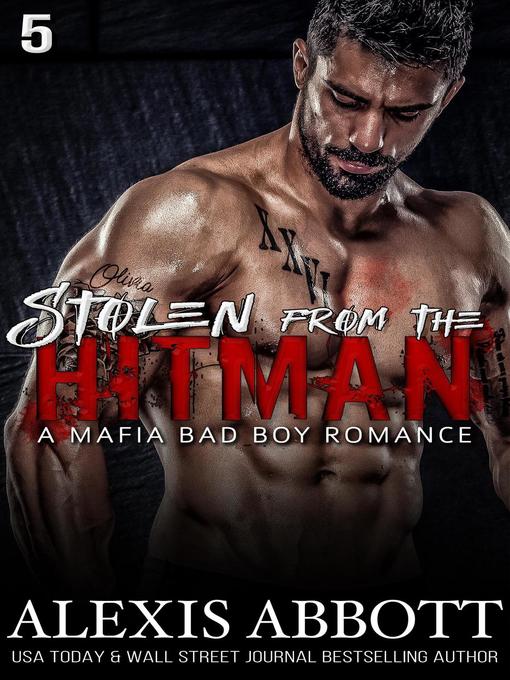 Stolen from the Hitman--A Mafia Bad Boy Romance