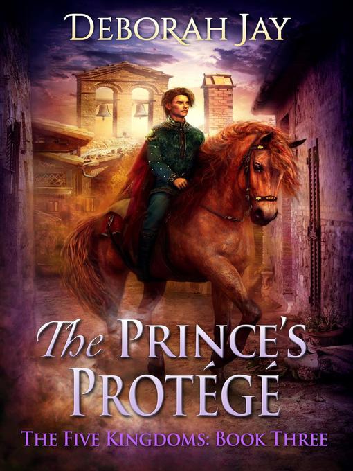 The Prince's Protege--The Five Kingdoms #3