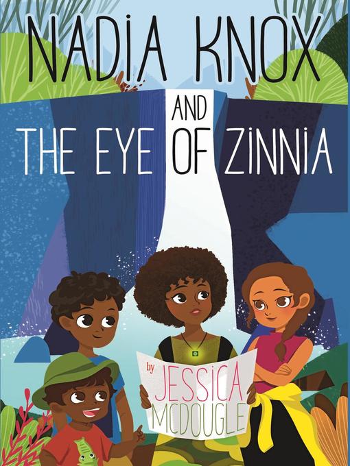 Nadia Knox and the Eye of Zinnia