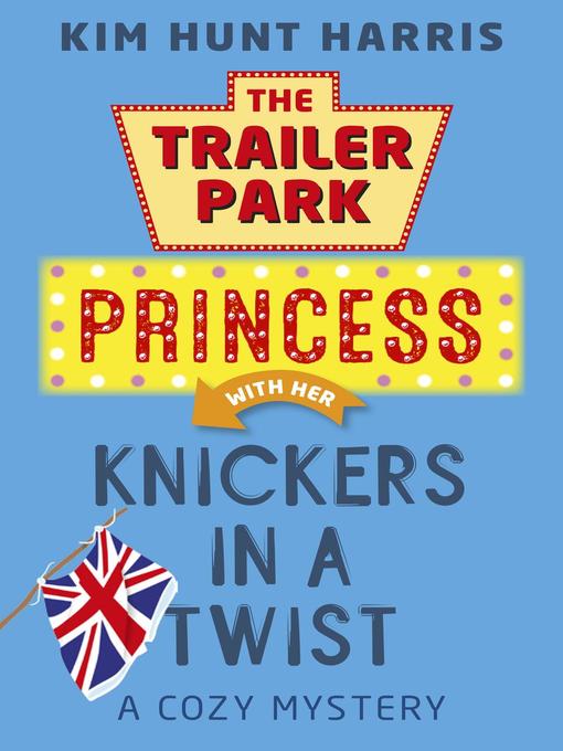 The trailer park princess with her knickers in a twist