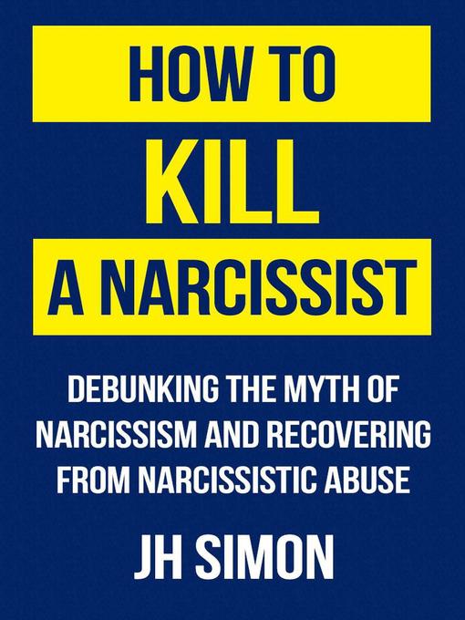 How to Kill a Narcissist