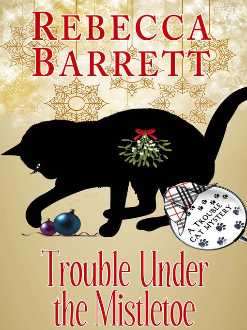 Trouble under the mistletoe : a familiar legacy mystery