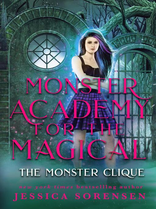 The Monster Clique: Monster Academy for the Magical, #4