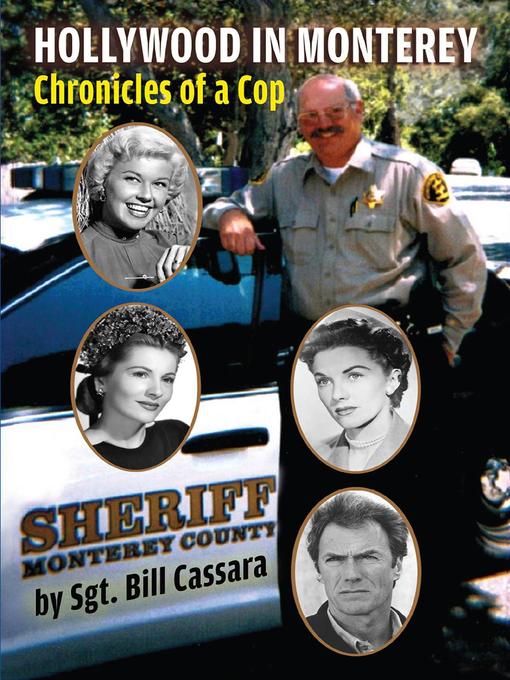 Hollywood in Monterey--Chronicles of a Cop