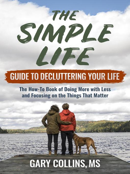 The Simple Life Guide to Decluttering Your Life