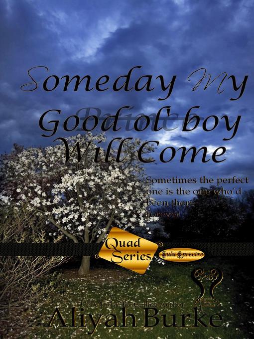 Someday My Good Ol' Boy Will Come