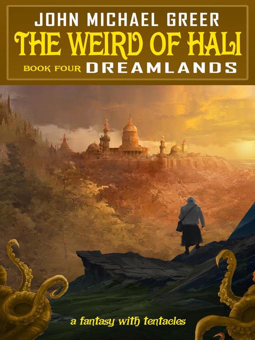 Dreamlands: The Weird of Hali, #4