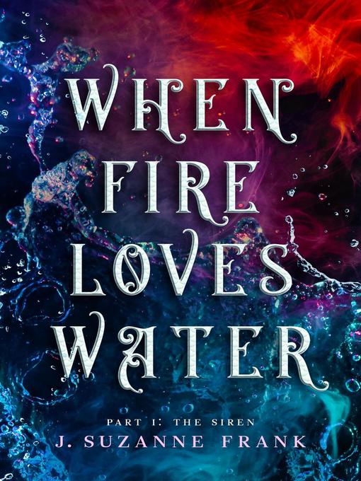 When Fire Loves Water Part I