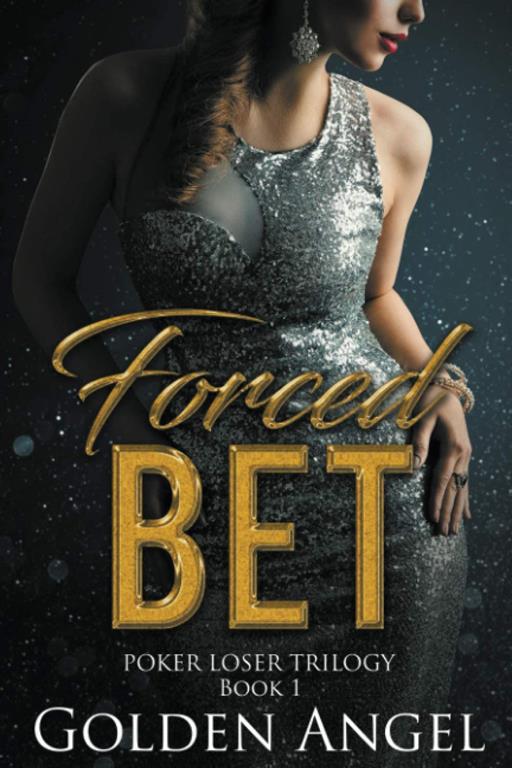 Forced Bet (Poker Loser Trilogy)
