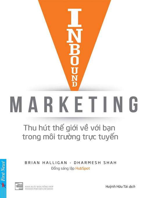 Inbound Marketing--Thu Hút Thế Giới Về Với Bạn Trong Môi Trường Trực Tuyến