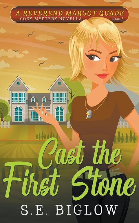 Cast the First Stone (A Reverend Margot Quade Cozy Mystery Novella #3) (Reverend Margot Quade Cozy Mysteries)