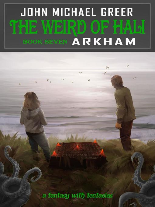 Arkham: The Weird of Hali, #7