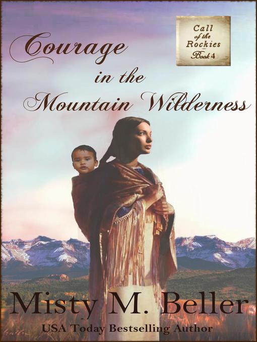 Courage in the Mountain Wilderness