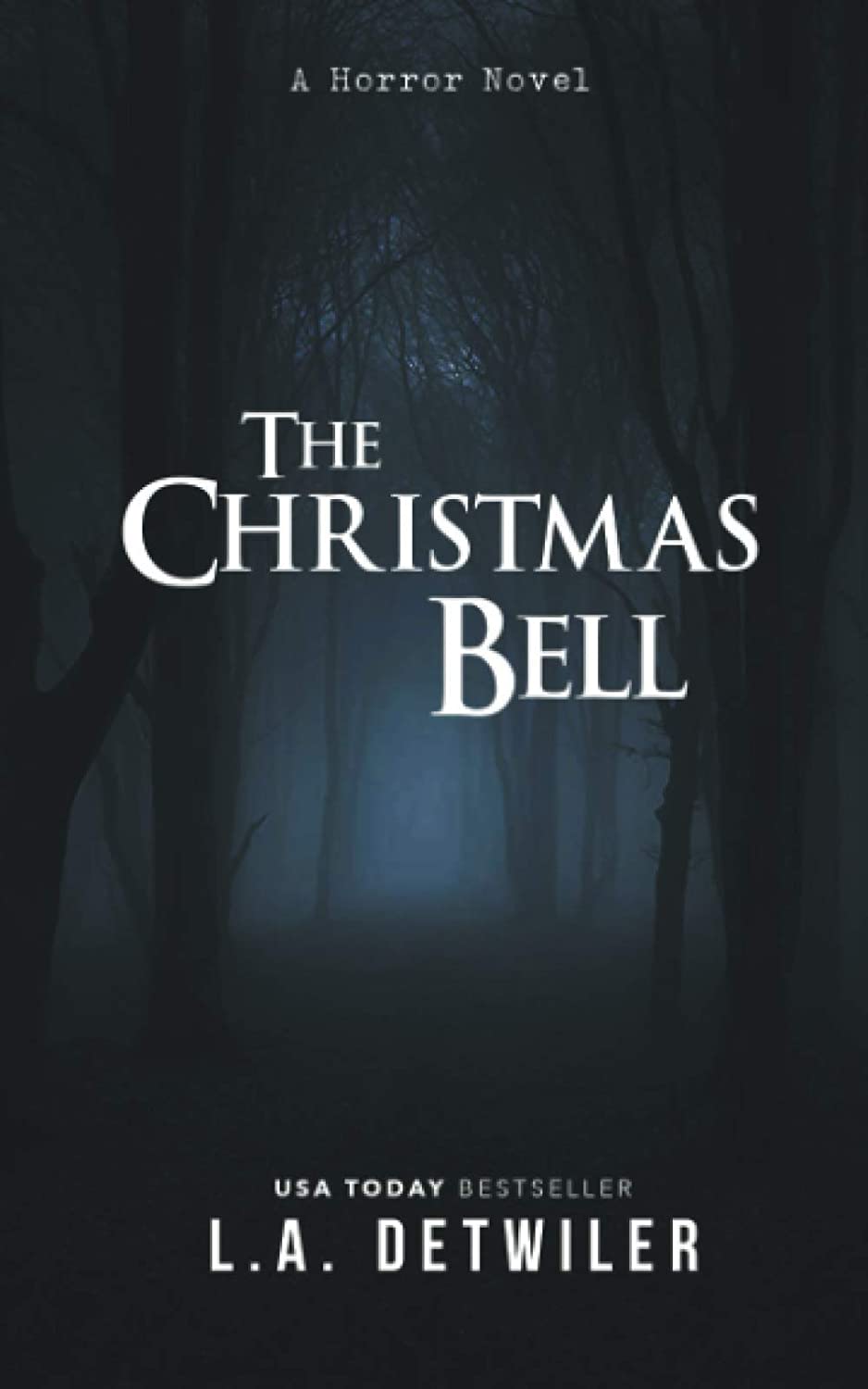 The Christmas Bell: A Horror Novel