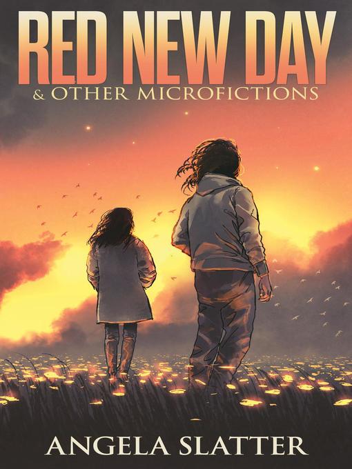 Red New Day & Other Microfictions