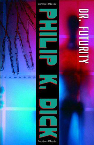 Dr. Futurity: A Novel