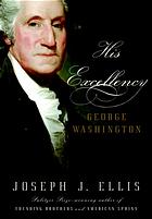 His Excellency: George Washington