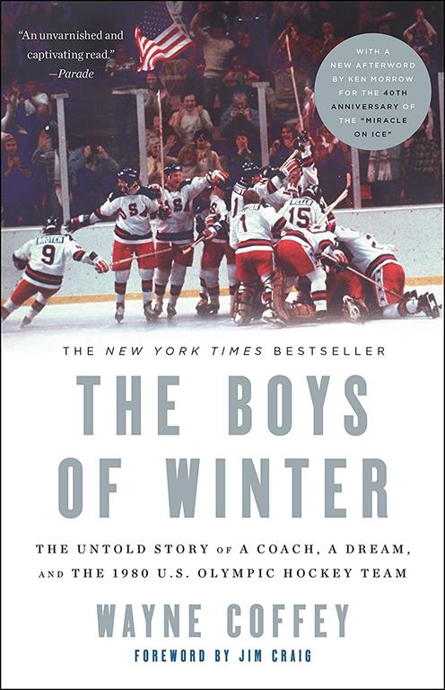 The Boys of Winter: The Untold Story of a Coach, a Dream, and the 1980 U.S. Olympic Hockey Team