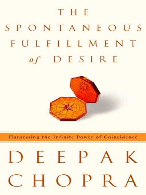 The Spontaneous Fulfillment of Desire