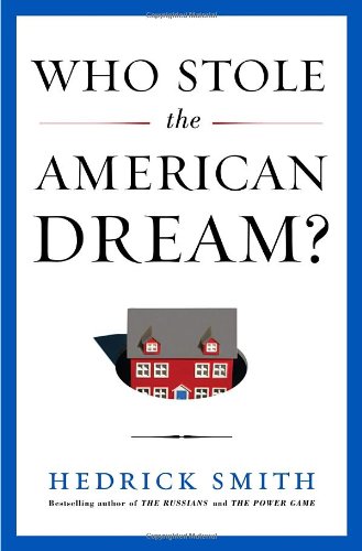 Who Stole the American Dream? Can We Get It Back?