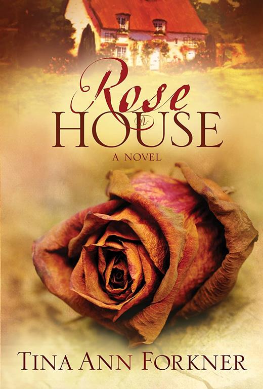 Rose House (La Rosaleda Series #2)