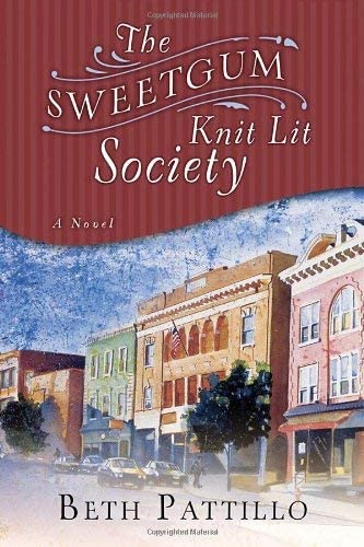 The Sweetgum Knit Lit Society: A Novel