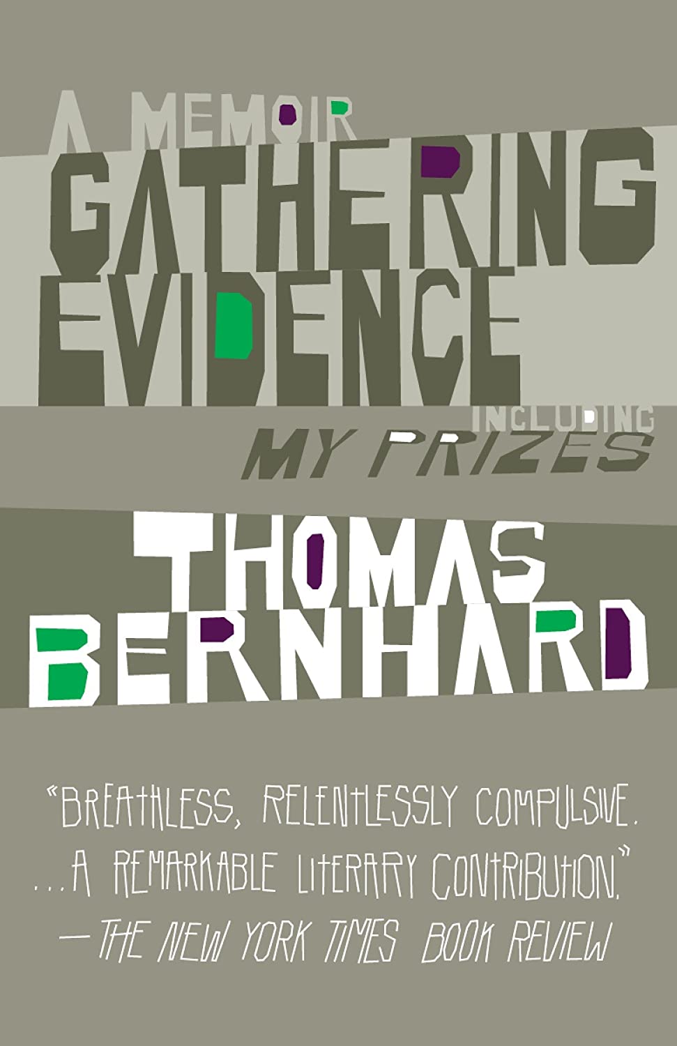 Gathering Evidence &amp; My Prizes: A Memoir (Vintage International)