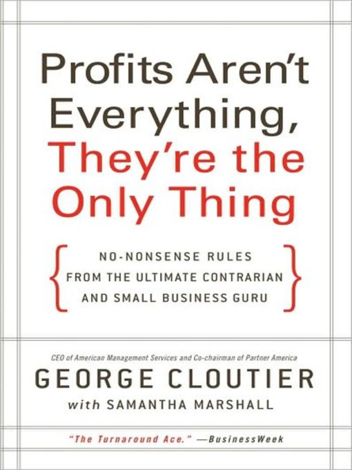 Profits Aren't Everything, They're the Only Thing