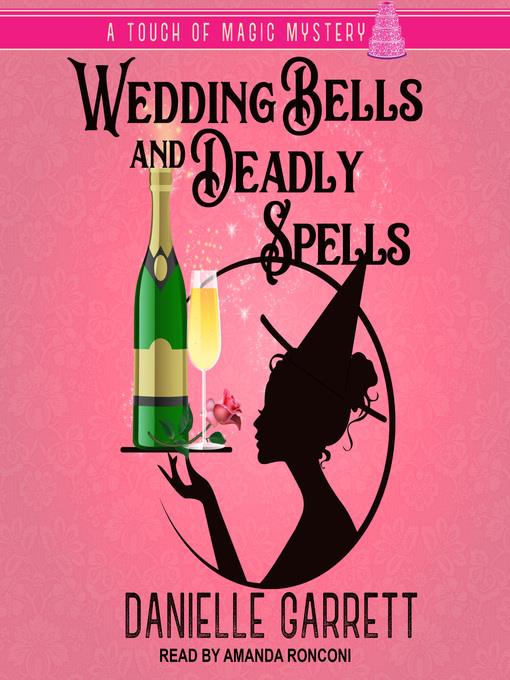 Wedding Bells and Deadly Spells