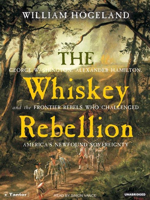 The Whiskey Rebellion