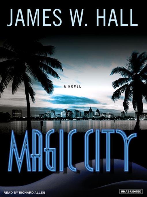 Magic City--A Novel