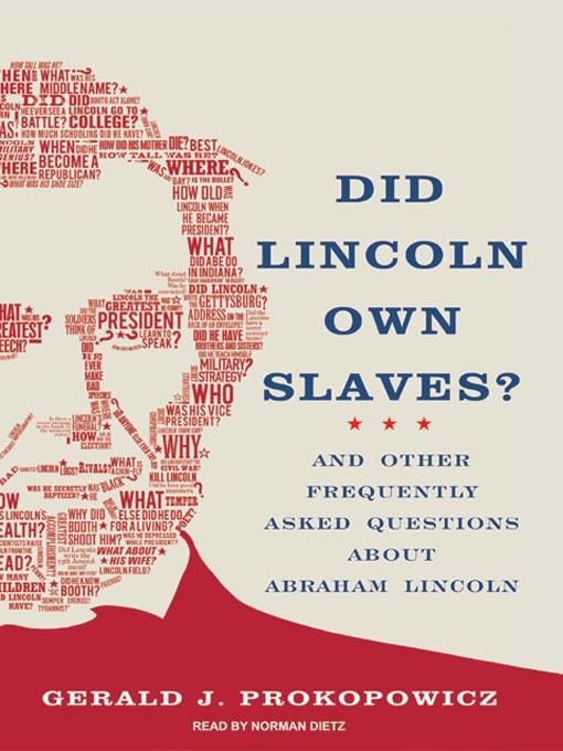 Did Lincoln Own Slaves?