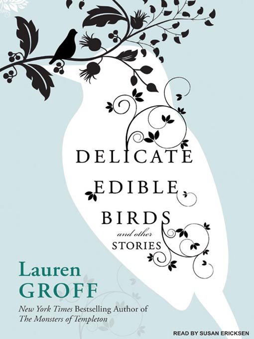 Delicate Edible Birds and Other Stories