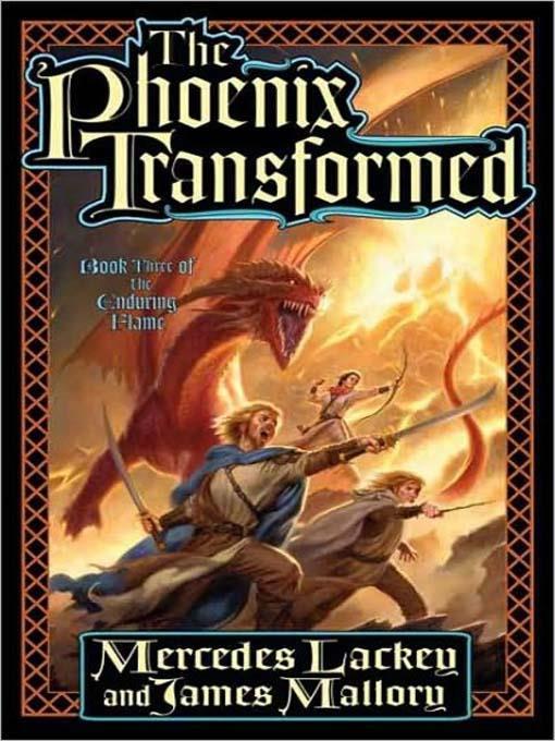 The Phoenix Transformed--Book Three of the Enduring Flame