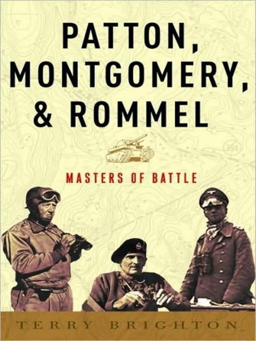 Patton, Montgomery, Rommel