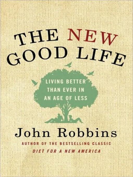 The New Good Life