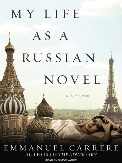 My Life as a Russian Novel