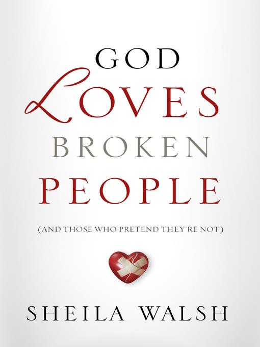 God Loves Broken People