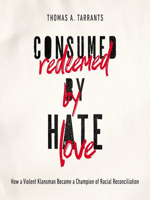 Consumed by Hate, Redeemed by Love