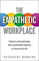 The Empathetic Workplace