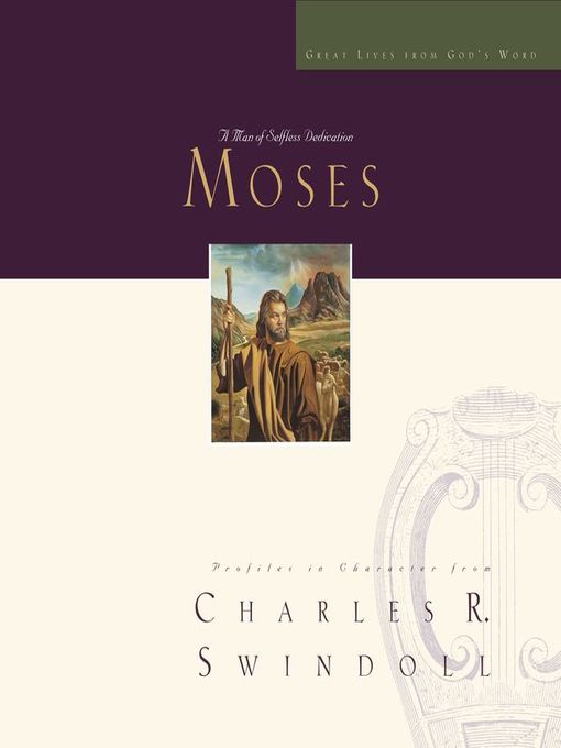 Moses: A Man of Selfless Dedication
