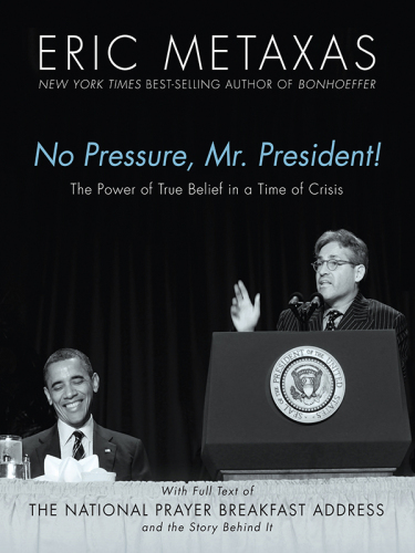 No Pressure, Mr. President! the Power of True Belief In a Time of Crisis